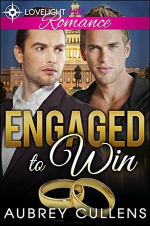 Engaged To Win by Aubrey Cullens