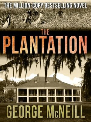 The Plantation by George McNeill