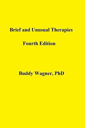 Brief and Unusual Therapies by Buddy Wagner