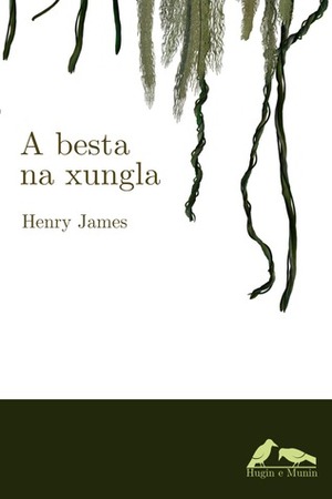 A besta da xungla by Henry James