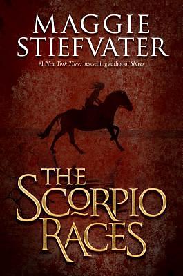 The Scorpio Races by Maggie Stiefvater