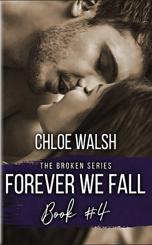 Forever we Fall by Chloe Walsh