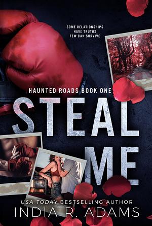 Steal Me by India R. Adams