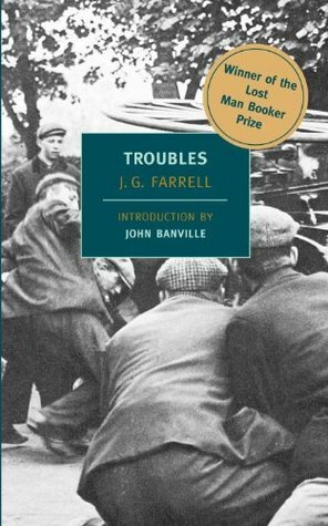 Troubles by J.G. Farrell, John Banville