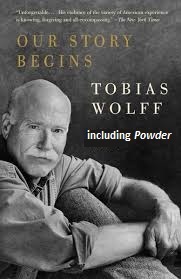 Powder by Tobias Wolff