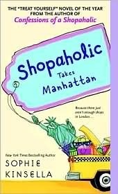 Shopaholic Takes Manhattan by Sophie Kinsella