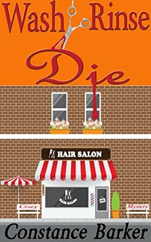 Wash, Rinse, Die by Constance Barker