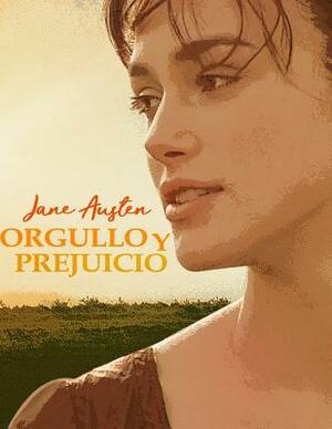 Orgullo y Prejuicio by Jane Austen
