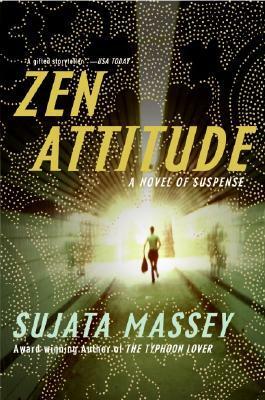 Zen Attitude by Sujata Massey