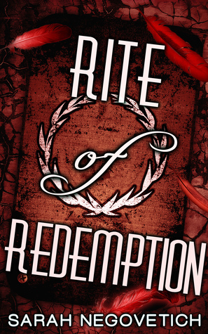 Rite of Redemption by Sarah Negovetich