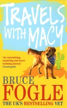 Travels With Macy by Bruce Fogle