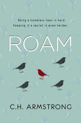 Roam by C. H. Armstrong