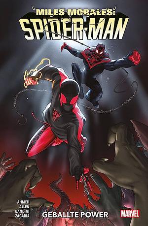 Miles Morales: Spider-Man - Neustart: Bd. 7: Geballte Power by Christopher Allen, Saladin Ahmed, Michele Bandini