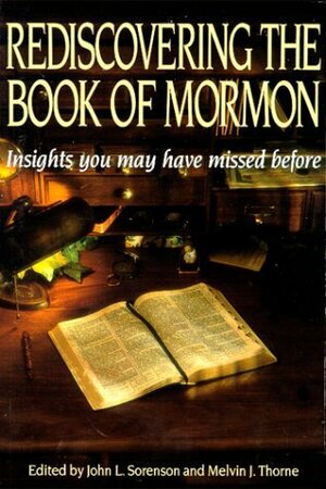 Rediscovering the Book of Mormon by John L. Sorenson