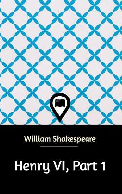 Henry VI by William Shakespeare