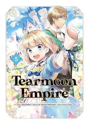 Tearmoon Empire (Manga) Volume 5 by Mizu Morino, Nozomu Mochitsuki