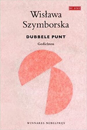 Dubbele punt by Wisława Szymborska