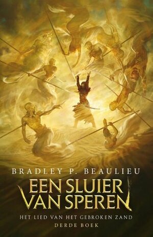 Een sluier van speren by Bradley P. Beaulieu, Richard Heufkens