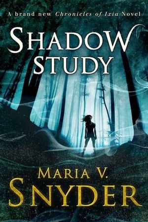 Shadow Study by Maria V. Snyder