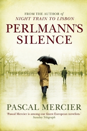 Perlmann's Silence by Pascal Mercier, Shaun Whiteside