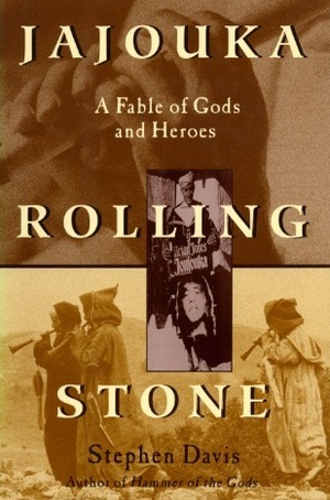 Jajouka Rolling Stone: A Fable of Gods and Heroes by Stephen Davis