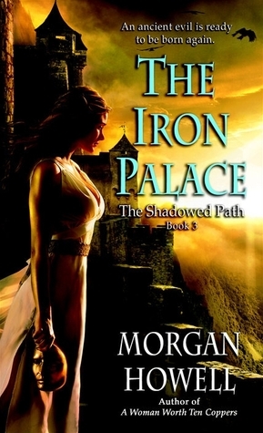 The Iron Palace by Morgan Howell