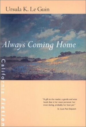 Always Coming Home by Ursula K. Le Guin