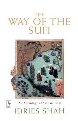 The Way of the Sufi by Idries Shah