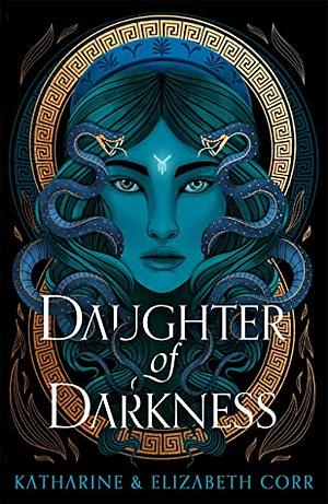 Daughter of Darkness by Katharine Corr, Elizabeth Corr