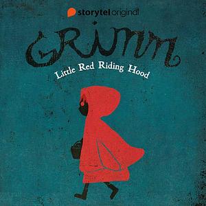 GRIMM - Little Red Riding Hood by Kenneth Bøgh Andersen, Benni Bødker