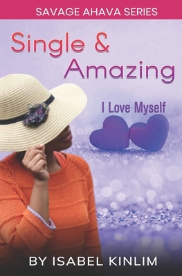 Single &Amazing: I Love myself by Isabel Kinlim