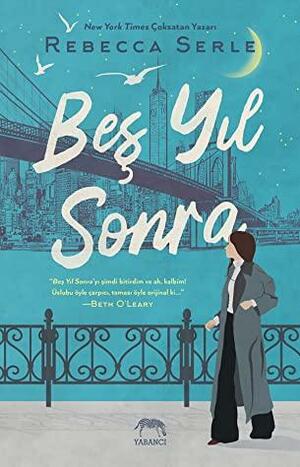 Beş Yıl Sonra by Rebecca Serle