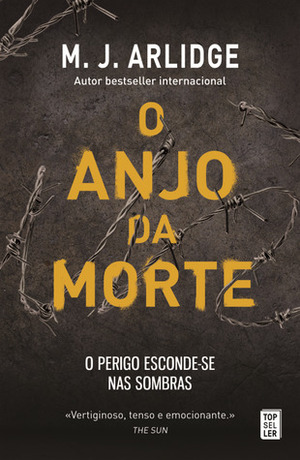 O Anjo da Morte by M.J. Arlidge