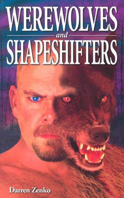 Werewolves and Shapeshifters by Darren Zenko