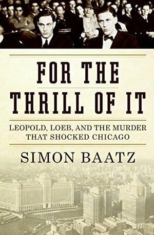 For the Thrill of It by Simon Baatz