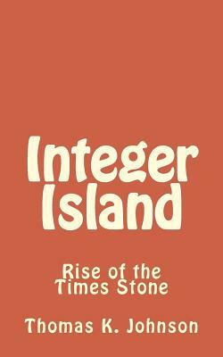 Integer Island by Thomas K. Johnson