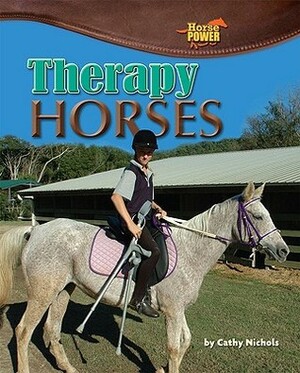 Therapy Horses by Catherine Nichols