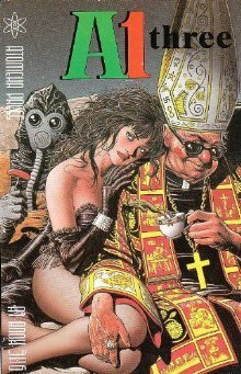 A1 Book Three by Alan Moore, Mark Verheiden, Grant Morrison