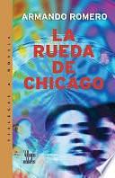 La rueda de Chicago by Armando Romero