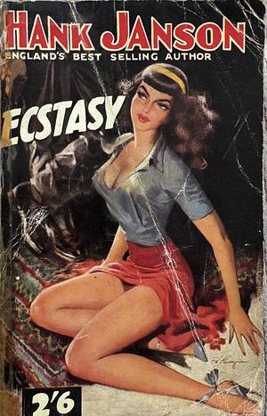Ecstasy by Hank Janson