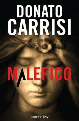 Malefico by Donato Carrisi