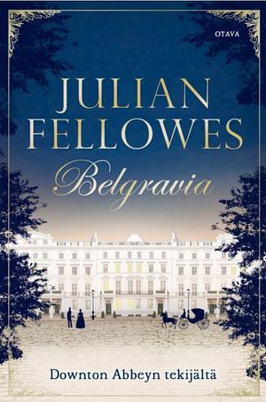 Belgravia by Julian Fellowes