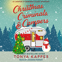 Christmas, Criminals, and Campers by Tonya Kappes