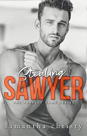 Stealing Sawyer by Samantha Christy