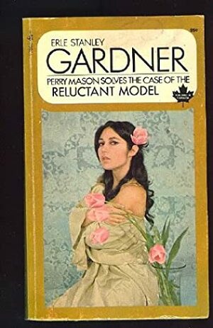 The Case of the Reluctant Model by Erle Stanley Gardner