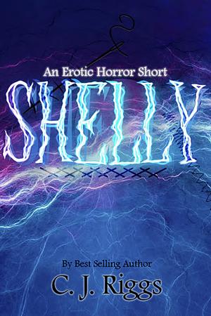 Shelly by CJ Riggs