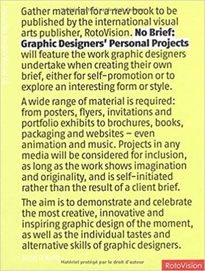 No Brief: Graphic Designers' Personal Projects With CDROM by Roger Fawcett-Tang, John O'Reilly