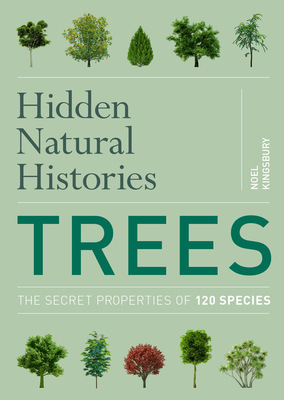 Hidden Natural Histories: Trees by Noel Kingsbury