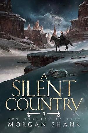 A Silent Country by Morgan Shank