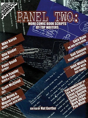 Panel Two: More Comic Book Scripts by Top Writers by Scott McCloud, Nat Gertler, Peter David